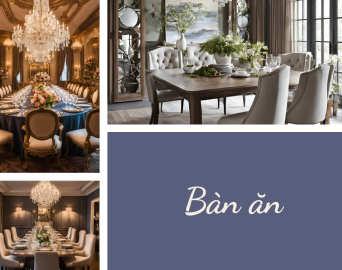 Bàn ăn gia đình đa dạng phong cách