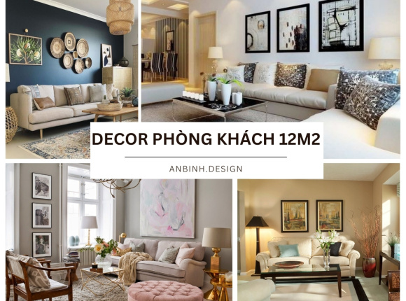 Decor phòng khách 12m2 đơn giản mà sang trọng