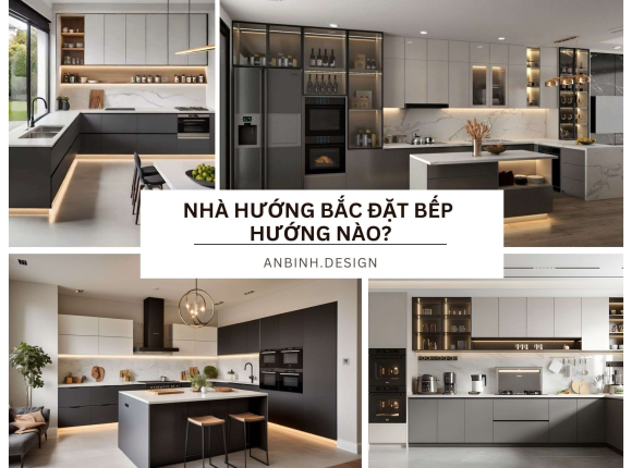 Nhà hướng bắc đặt bếp hướng nào? Giải đáp CHI TIẾT