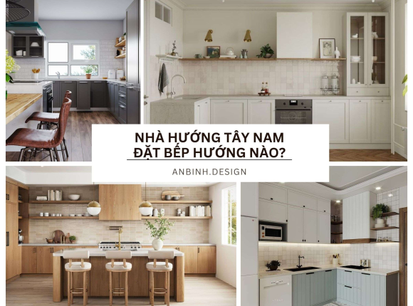 Nhà Hướng Tây Nam Đặt Bếp Hướng Nào?