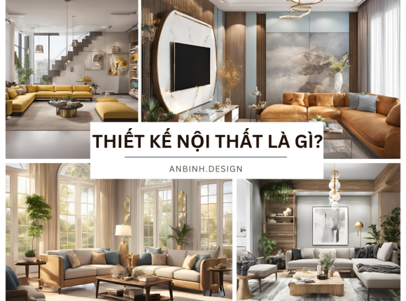 Thiết Kế Nội Thất Là Gì? [GIẢI ĐÁP CHI TIẾT]