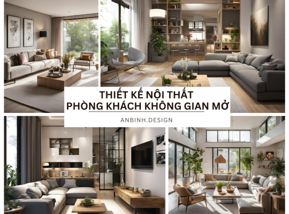 Thiết Kế Nội Thất Phòng Khách Không Gian Mở