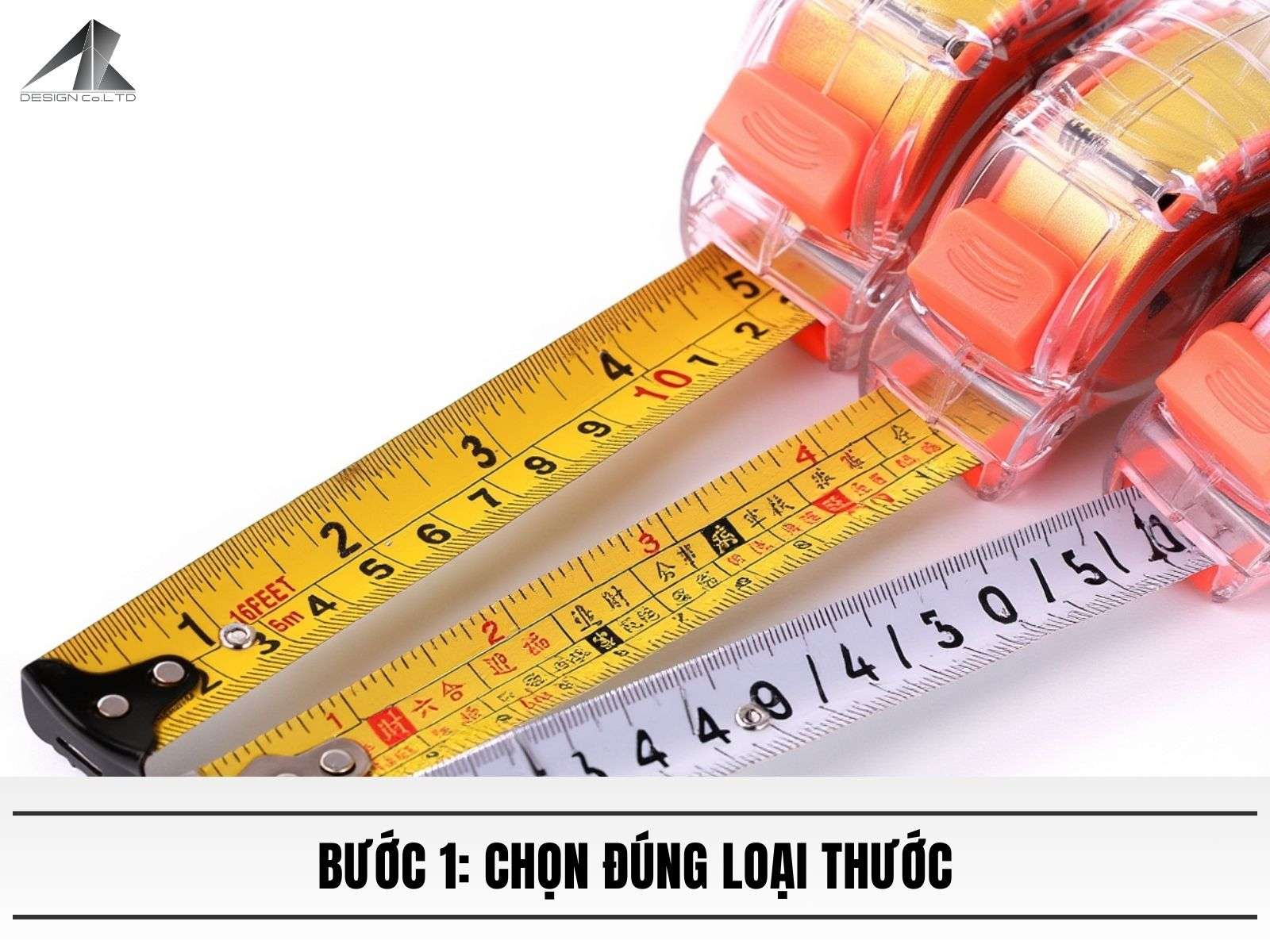 Bước 1: Chọn đúng loại thước