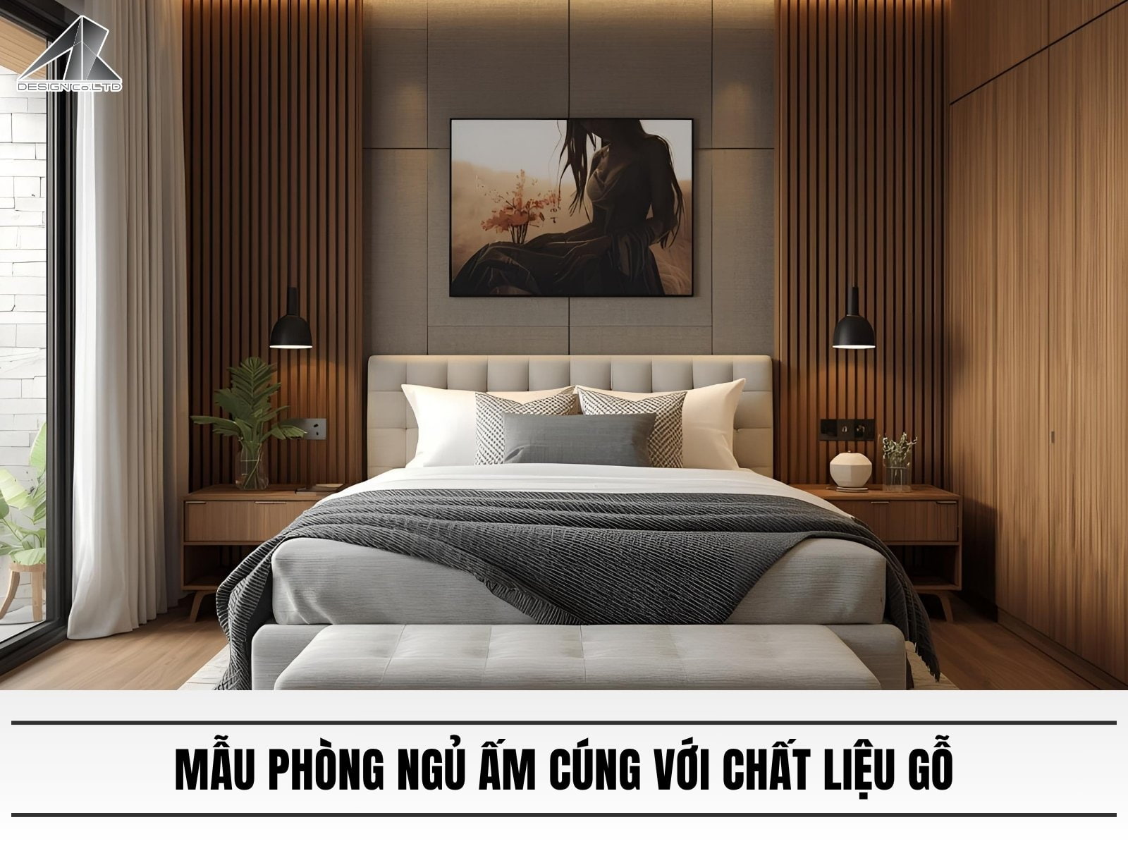 Mẫu phòng ngủ ấm cúng với chất liệu gỗ