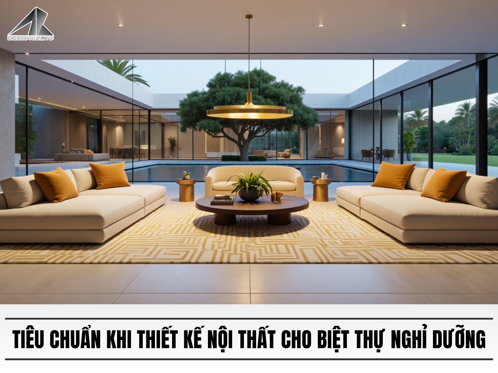 Tieu chuan khi thiet ke noi that cho biet thu nghi duong
