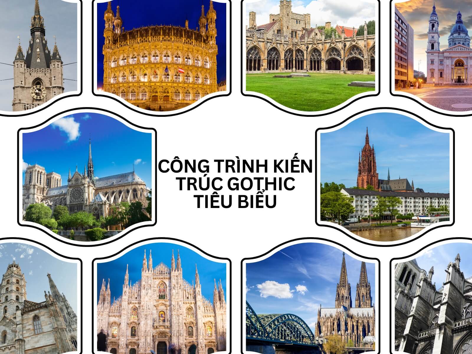 cong trinh kien truc gothic tieu bieu