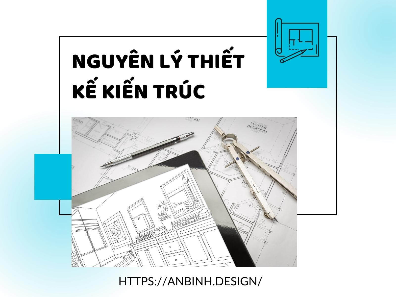 nguyen ly thiet ke kien truc la gi
