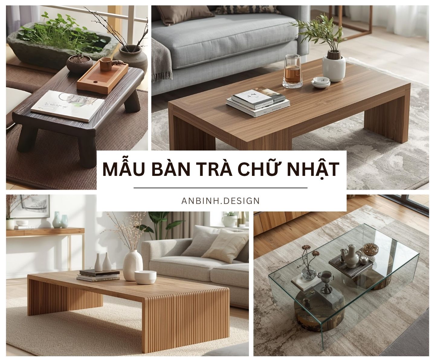 49+ mẫu bàn trà chữ nhật SIÊU XINH cho phòng khách