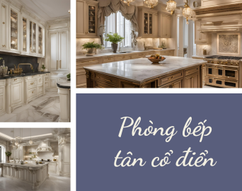Phòng bếp tân cổ điển